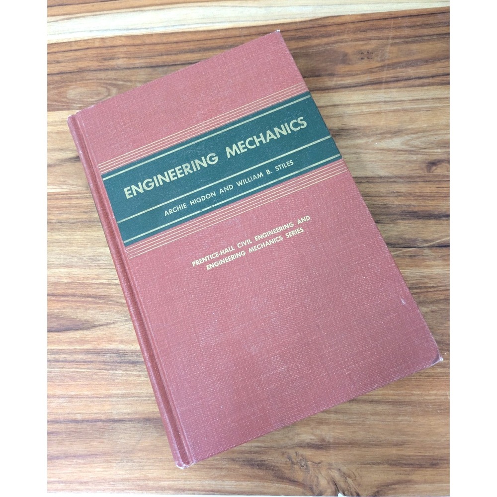 Engineering Mechanics by Higdon & Stiles - Second Edition Hardcover‎ USA